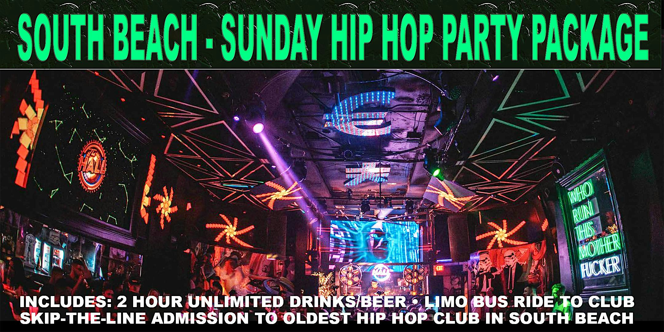 SOUTH BEACH – ALL-INCLUSIVE PARTY TOUR TO FAMOUS HIP HOP CLUB – Miami Beach, FL