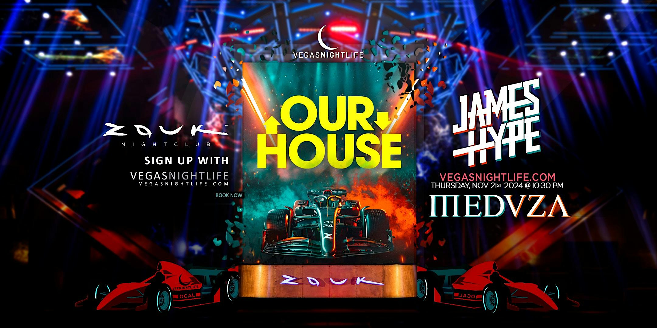 Meduza & James Hype Present Our House | Zouk Las Vegas Race Weekend Party – Las Vegas, NV