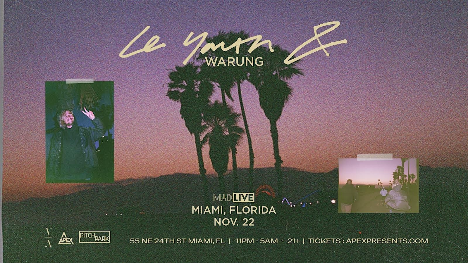 LE YOUTH &… WARUNG – MIAMI, FLORIDA – Miami, FL