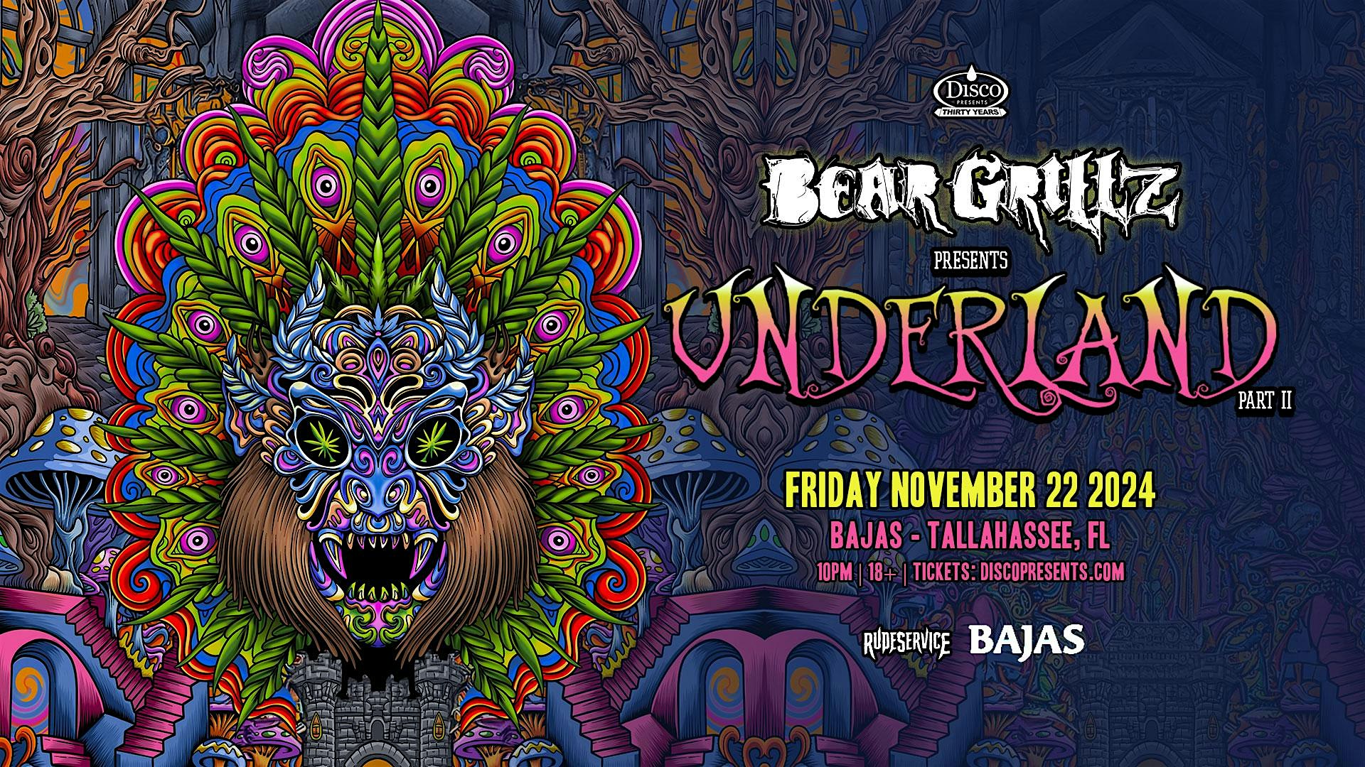 Bear Grillz – Underland Tour – Tallahassee, FL