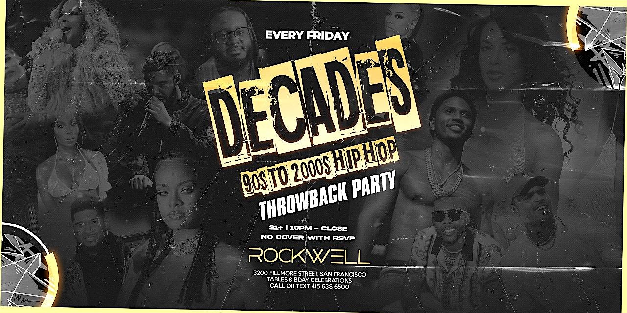 DECADES 90’S TO 2000’S HIP HOP THROWBACK PARTY – San Francisco, CA