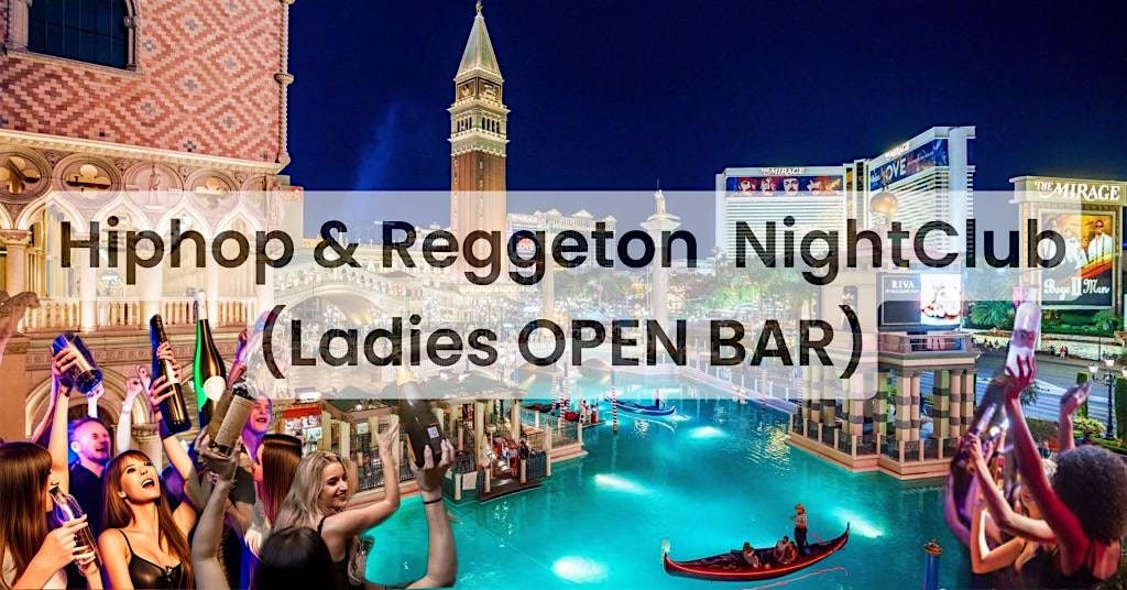 HIPHOP NIGHTCLUB THURSDAYS AT THE VENETIAN (LADIES OPEN BAR) – Las Vegas, NV