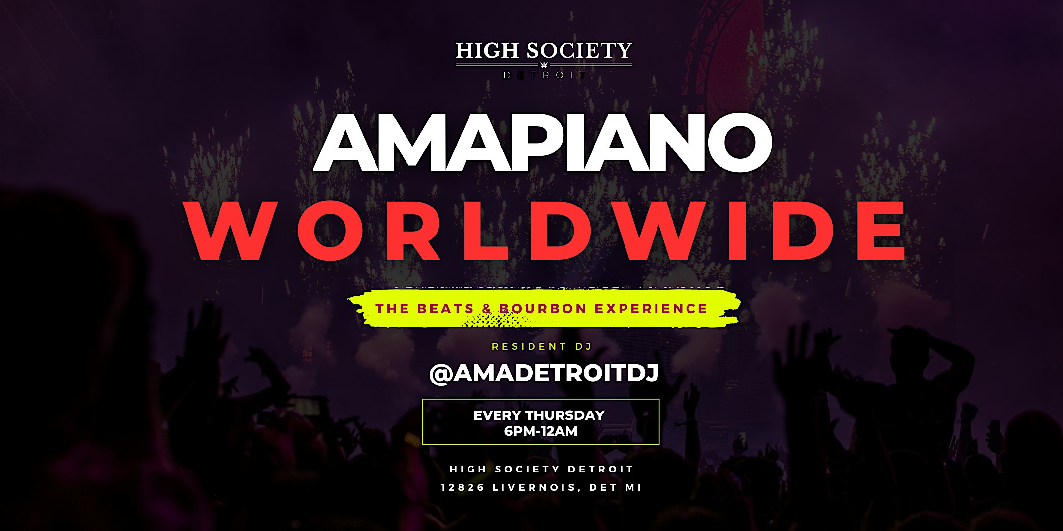 High Society Detroit: Amapiano Worldwide | The Beats & Bourbon Experience – Detroit, MI