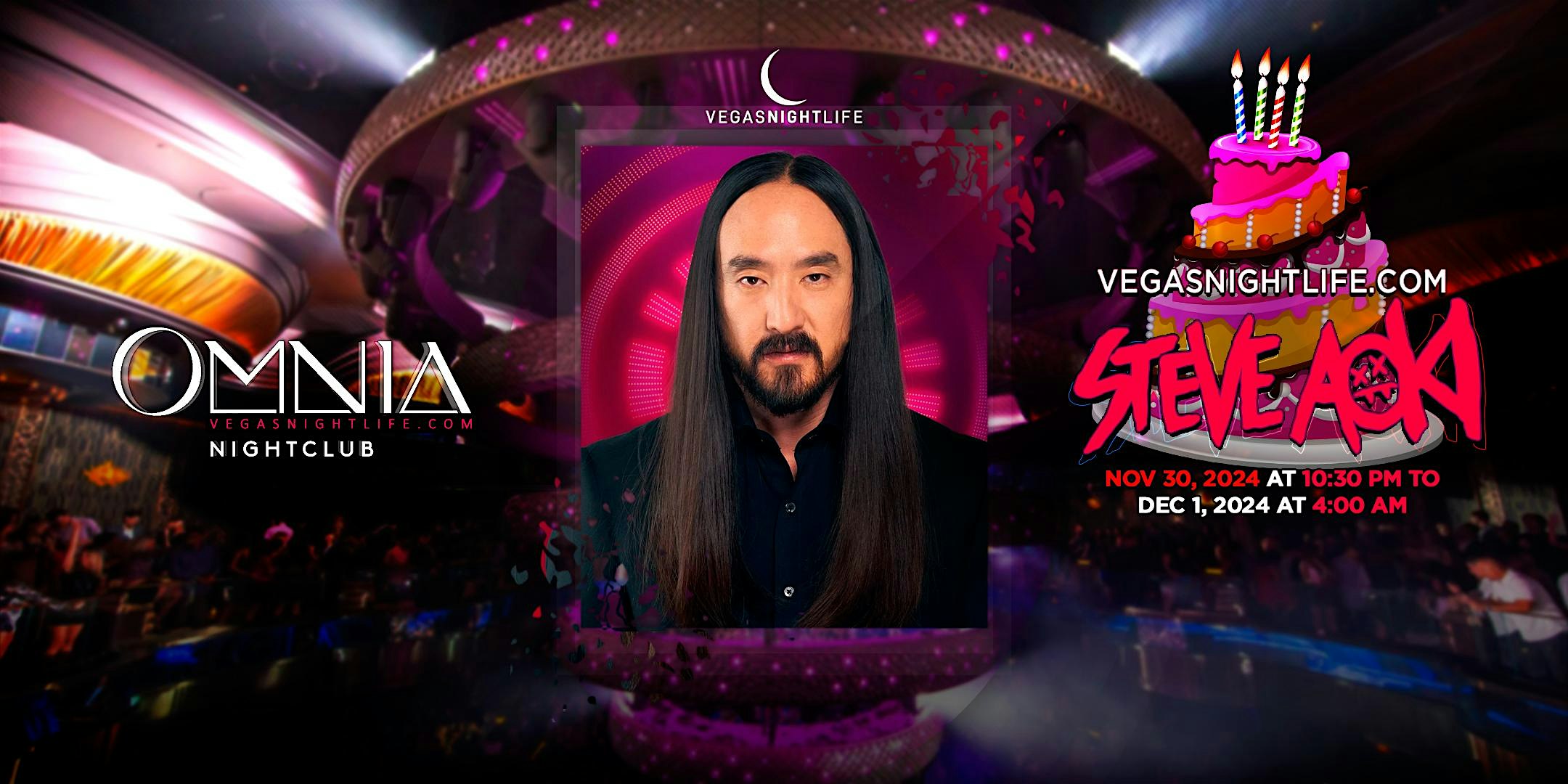 Steve Aoki Birthday | Thanksgiving Weekend | OMNIA Nightclub Las Vegas – Las Vegas, NV