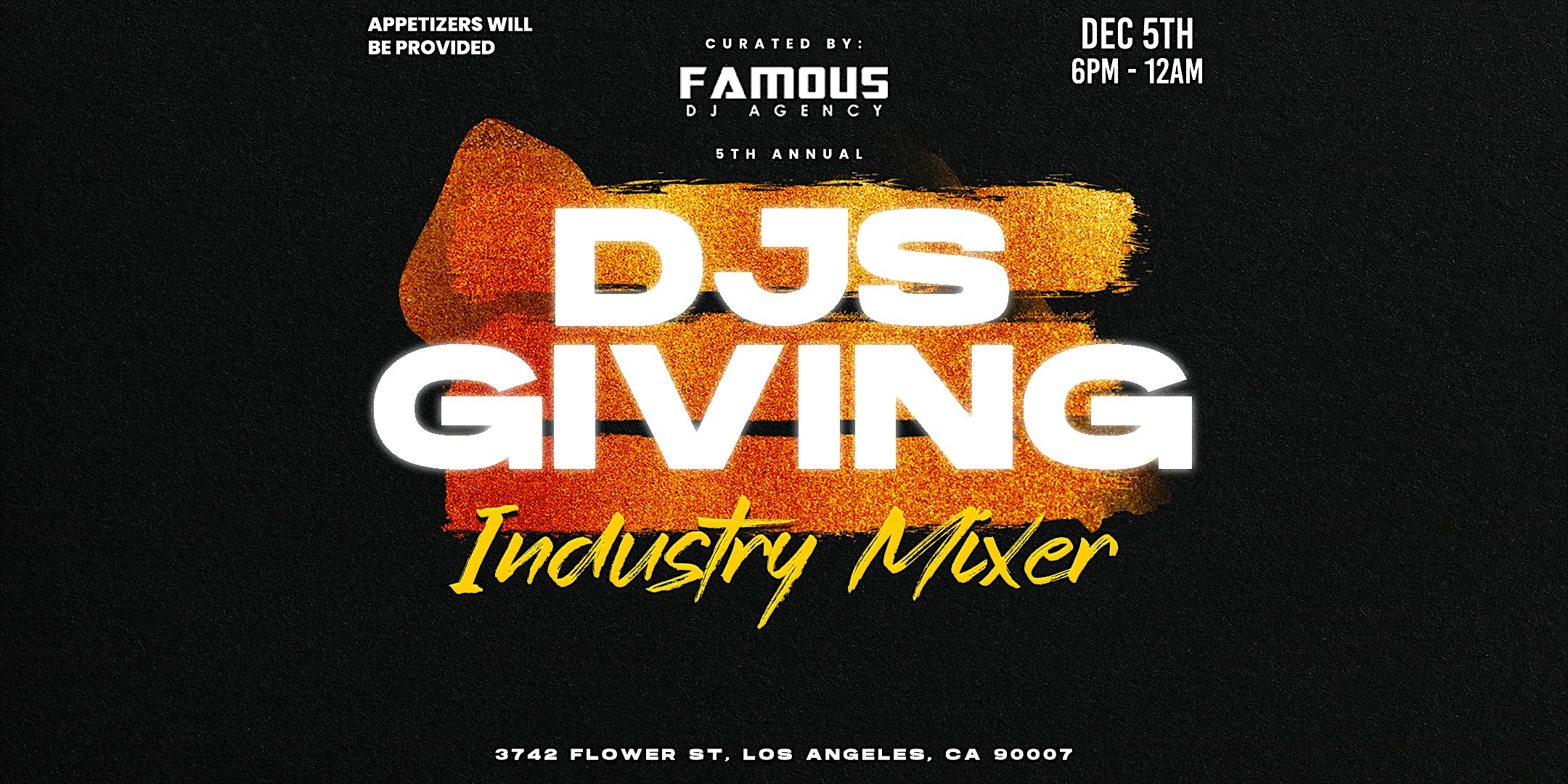 5th Annual DJs Giving – Curated By: Famous DJ Agency – Los Angeles, CA