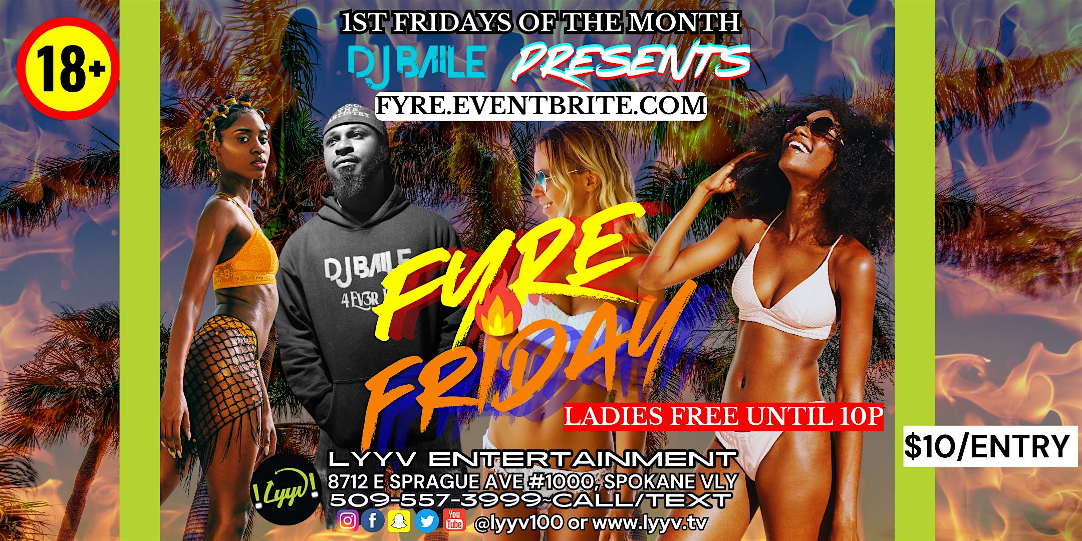 18+ FYRE FRIDAY – Spokane Valley, WA