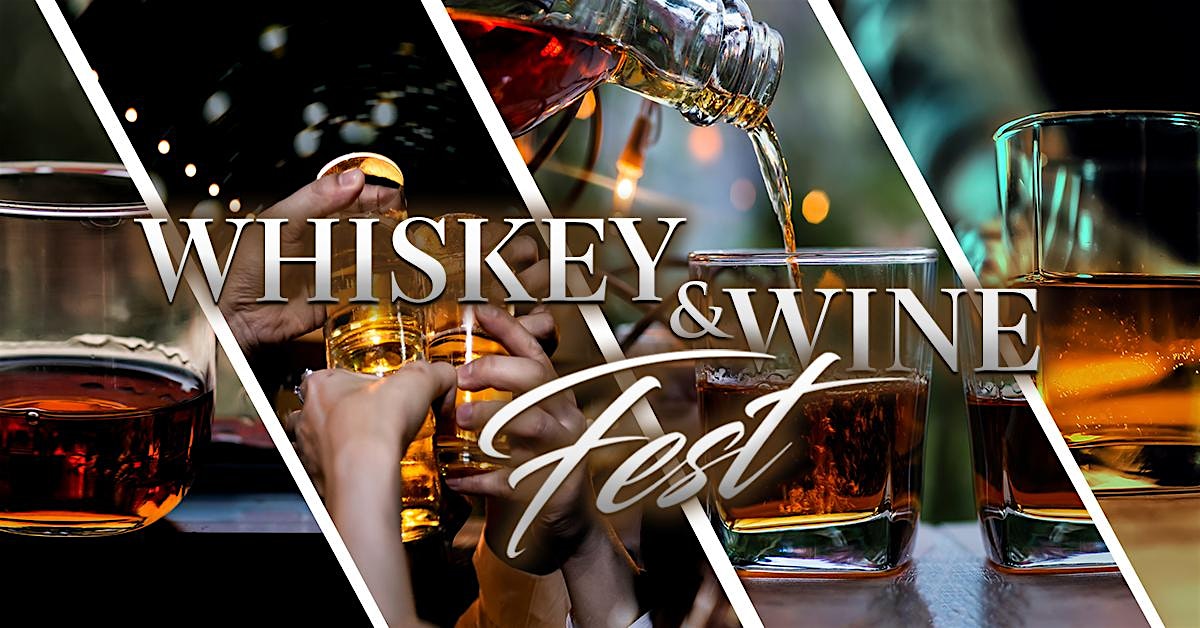 WHISKEY WINE FEST 2024 – Royal Oak – Royal Oak, MI