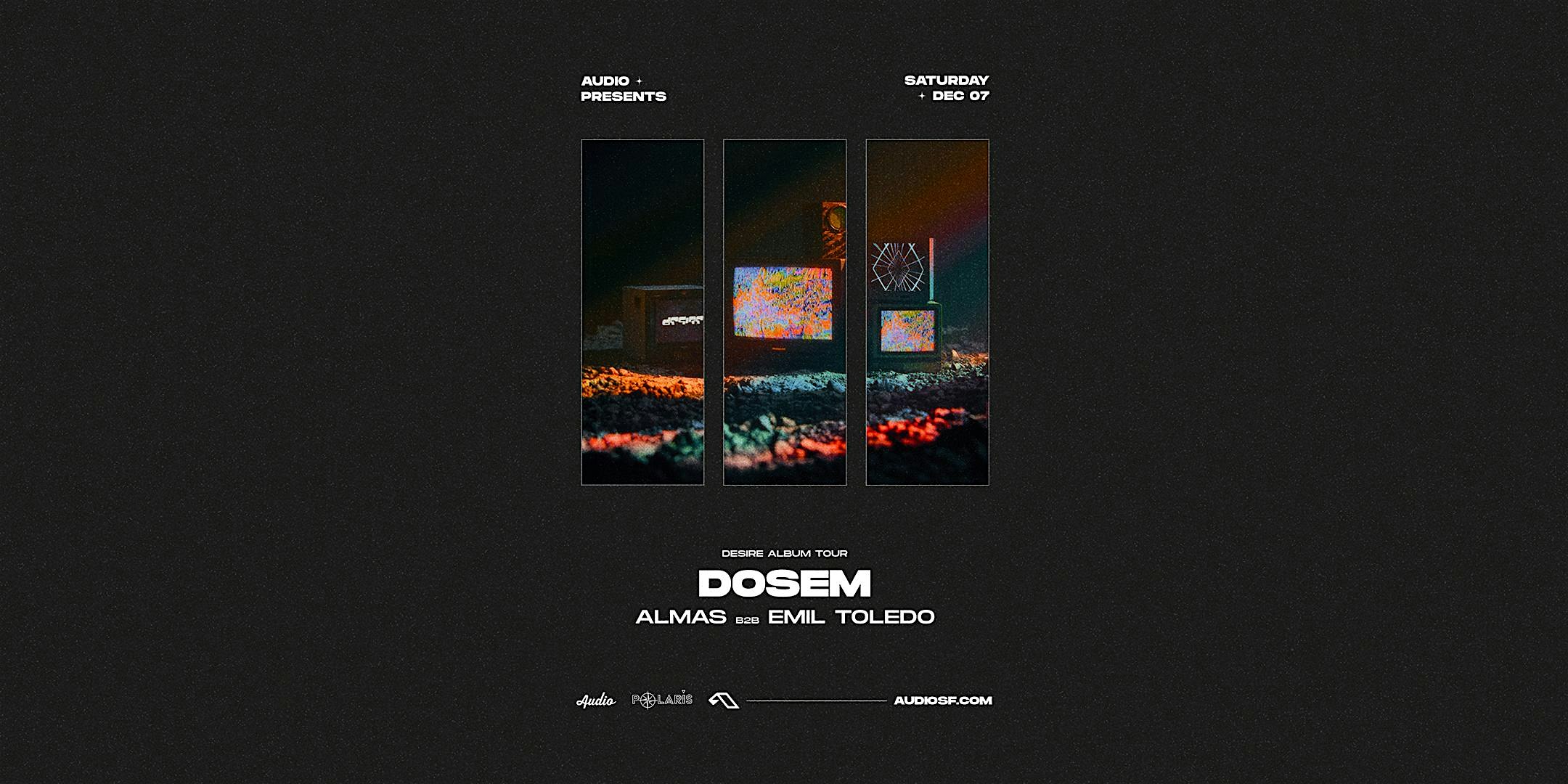 DOSEM – San Francisco, CA