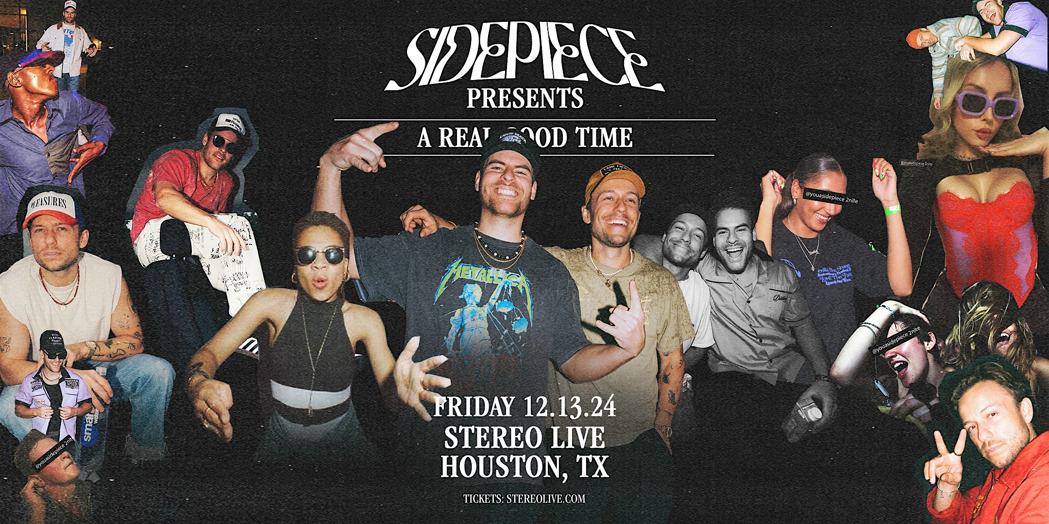 SIDEPIECE – Stereo Live Houston – Houston, TX