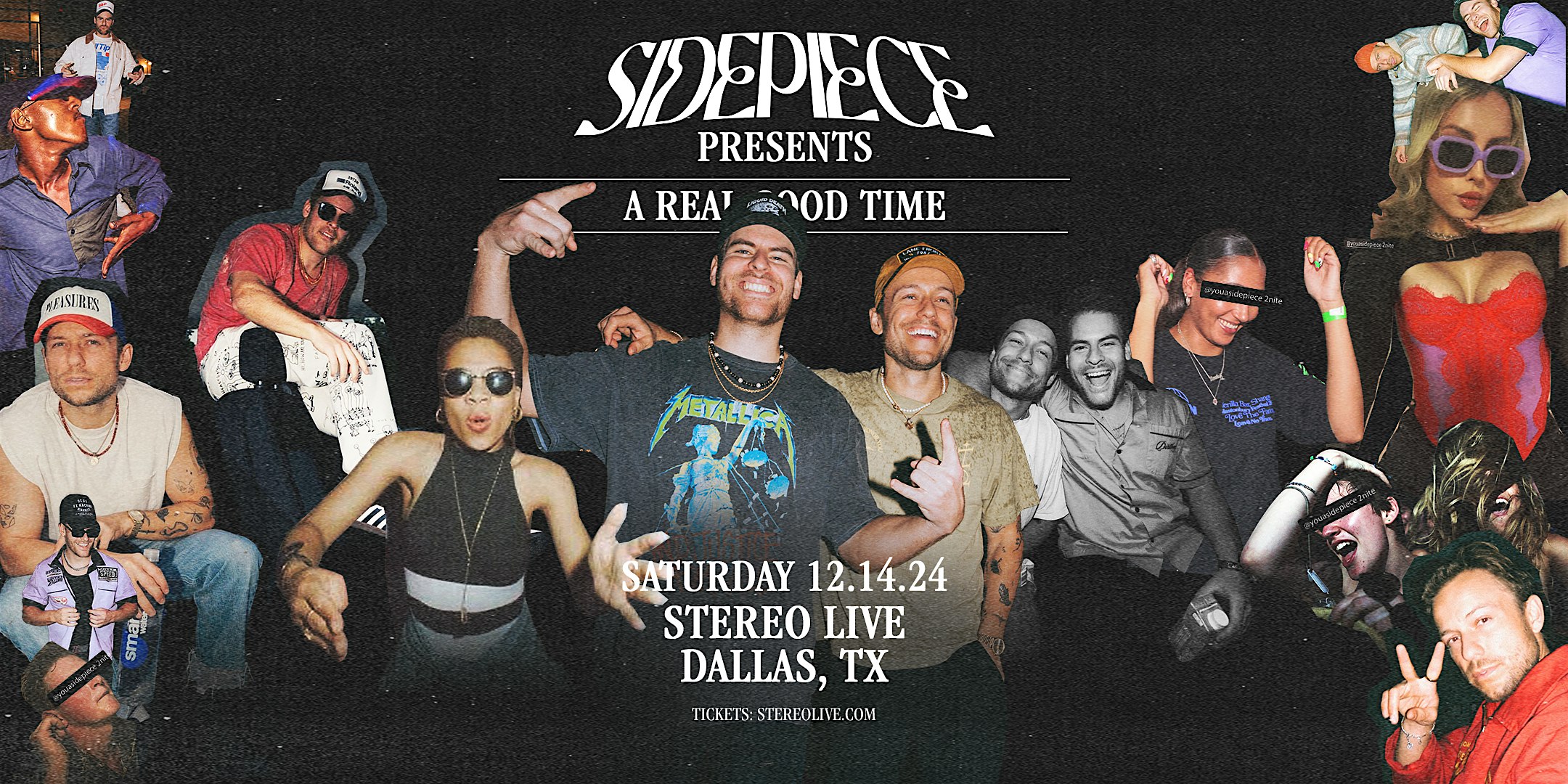 SIDEPIECE – Stereo Live Dallas – Dallas, TX