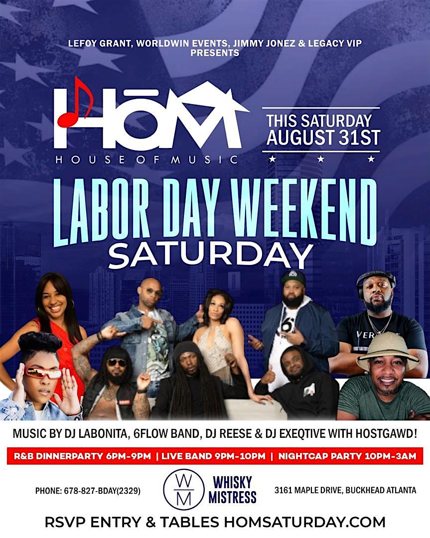 HOUSE OF MUSIC: Saturday’s #1 Rated Groove for Music Lovers DAY & NIGHT! – Atlanta, GA