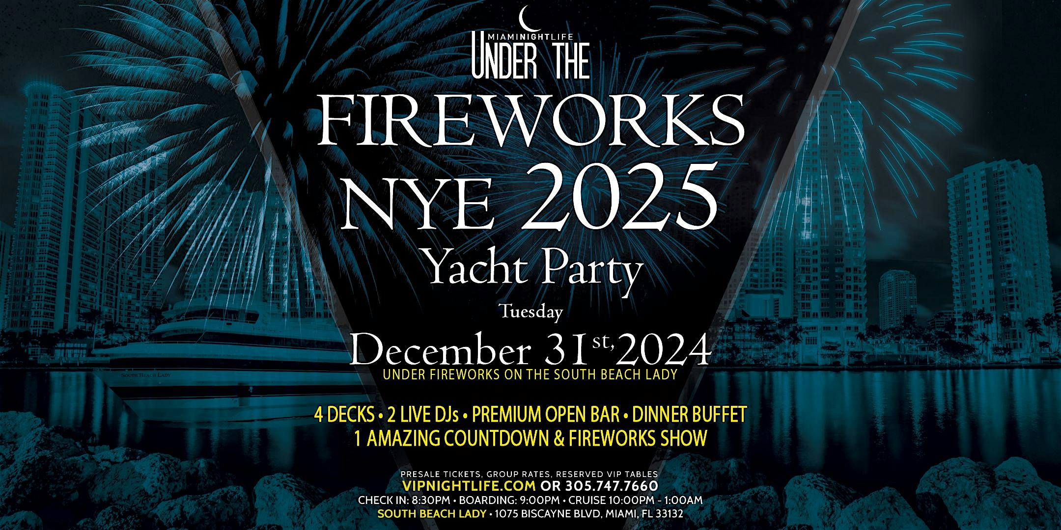 Miami Under the Fireworks Yacht Party New Year’s Eve 2025 – Miami, FL