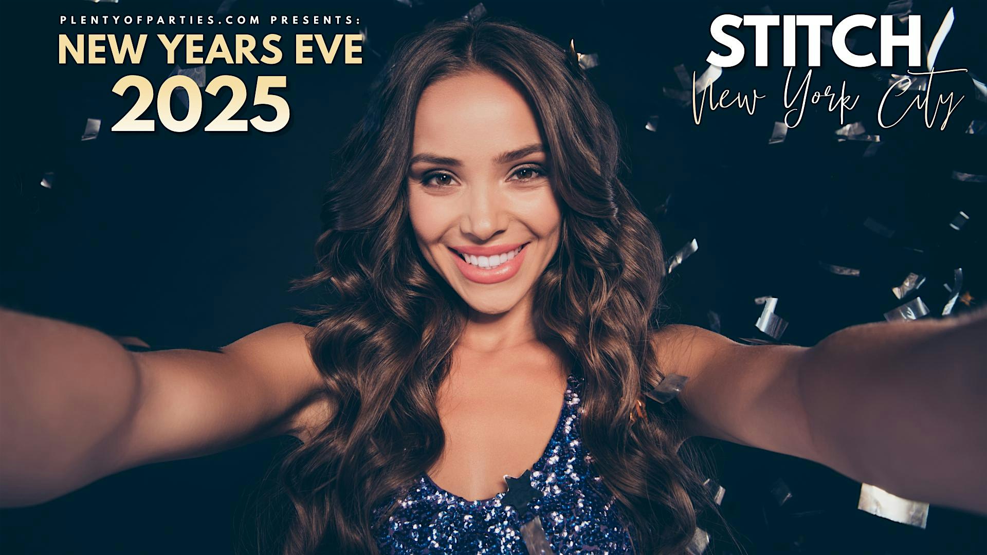 New York City’s Annual New Year’s Eve Party: NYE 2024 @ Stitch NYC – New York, NY