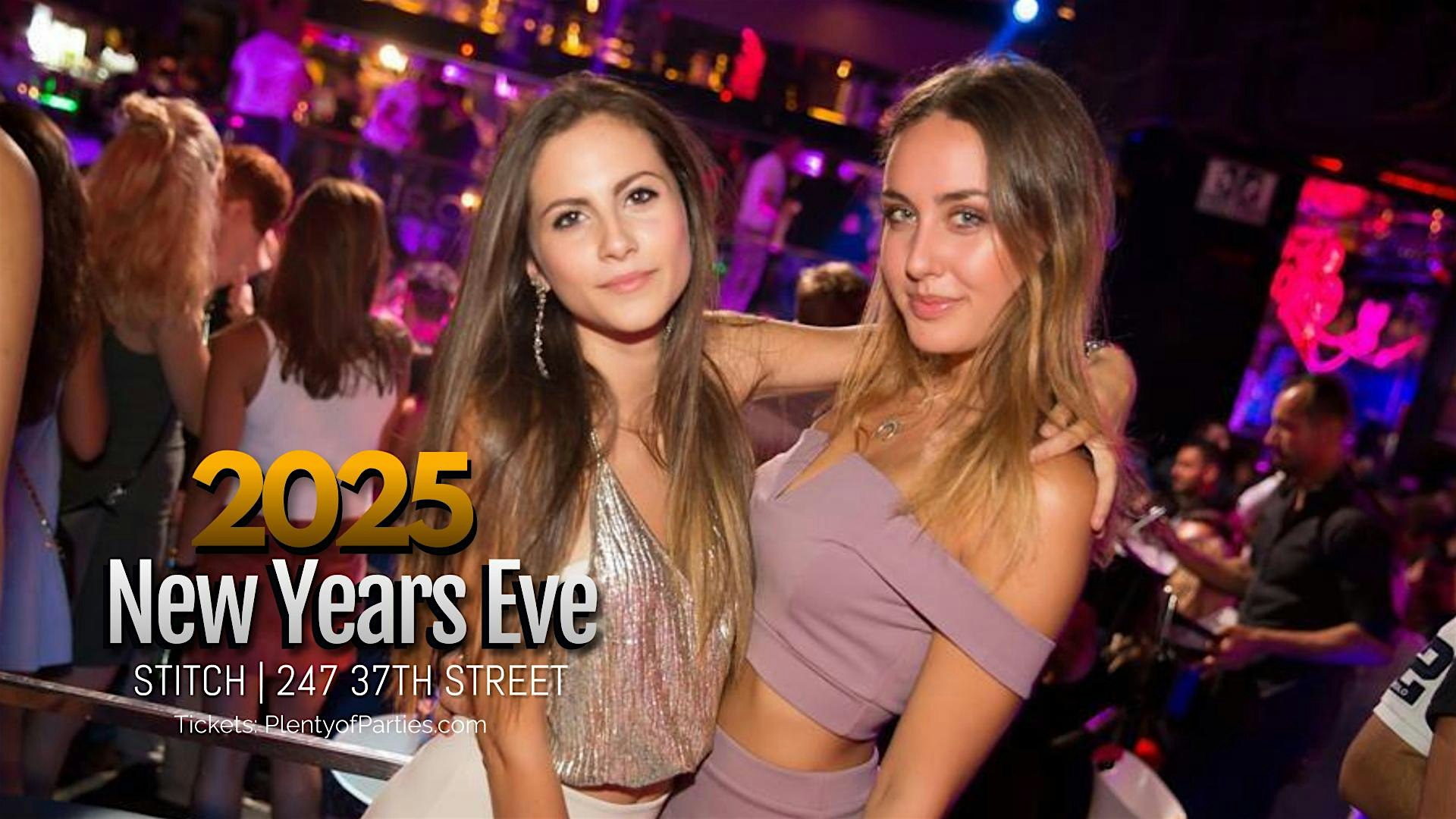 2025 New Years Eve @ Stitch NYC: Annual NYE Party: 1 Hour Open Bar – New York, NY