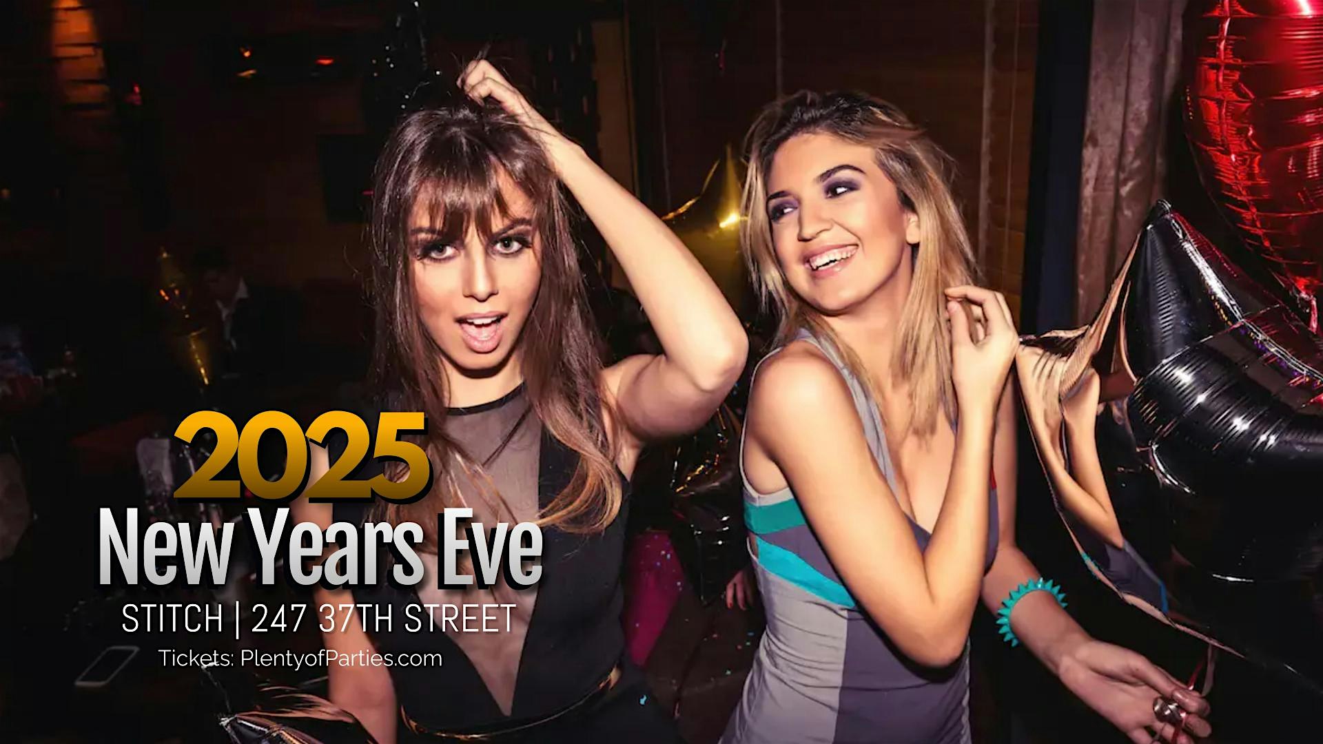 New York City’s Annual New Years Eve Party: NYE 2025 @ Stitch NYC – New York, NY