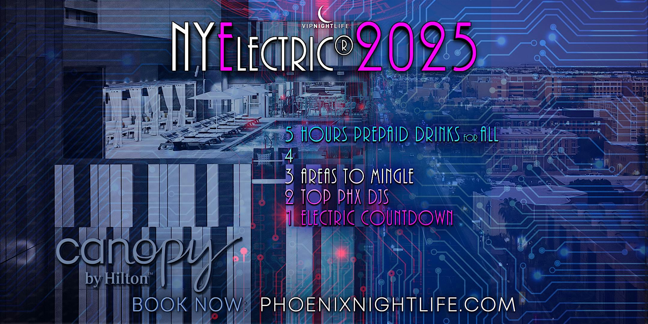 2025 Phoenix New Years Eve Party – NYElectric Countdown – Tempe, AZ