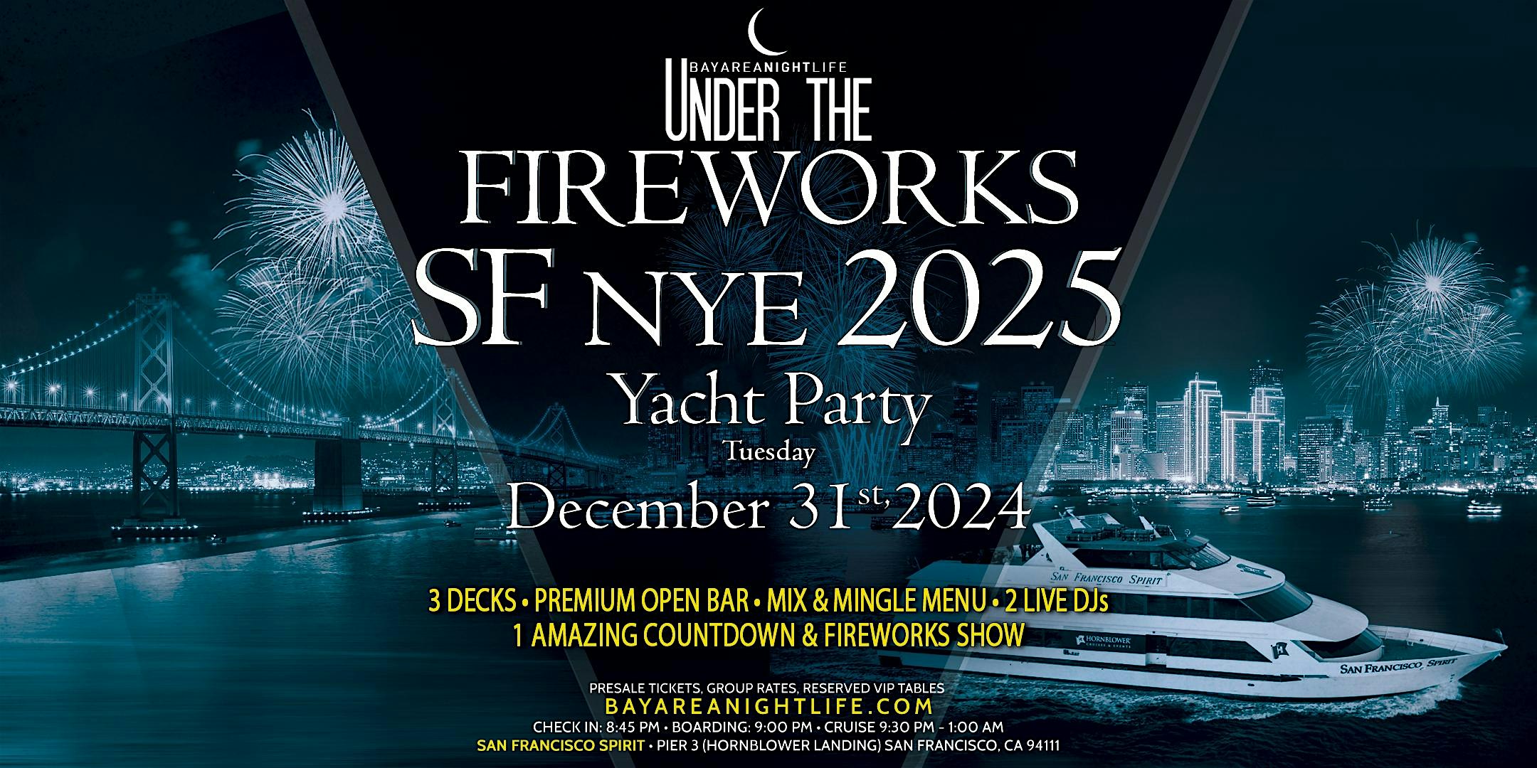 2025 SF New Year’s Eve Under the Fireworks Cruise – San Francisco, CA