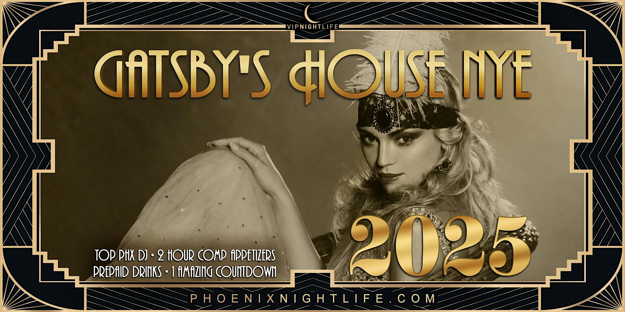 Phoenix New Year’s Eve Party 2025 – Gatsby’s House – Phoenix, AZ