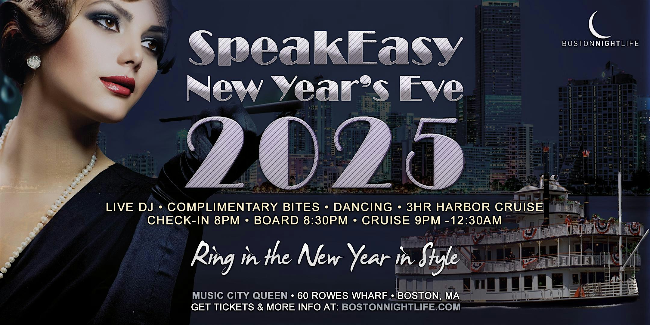 Boston New Year’s Eve Party 2025 – Speakeasy Cruise – Boston, MA