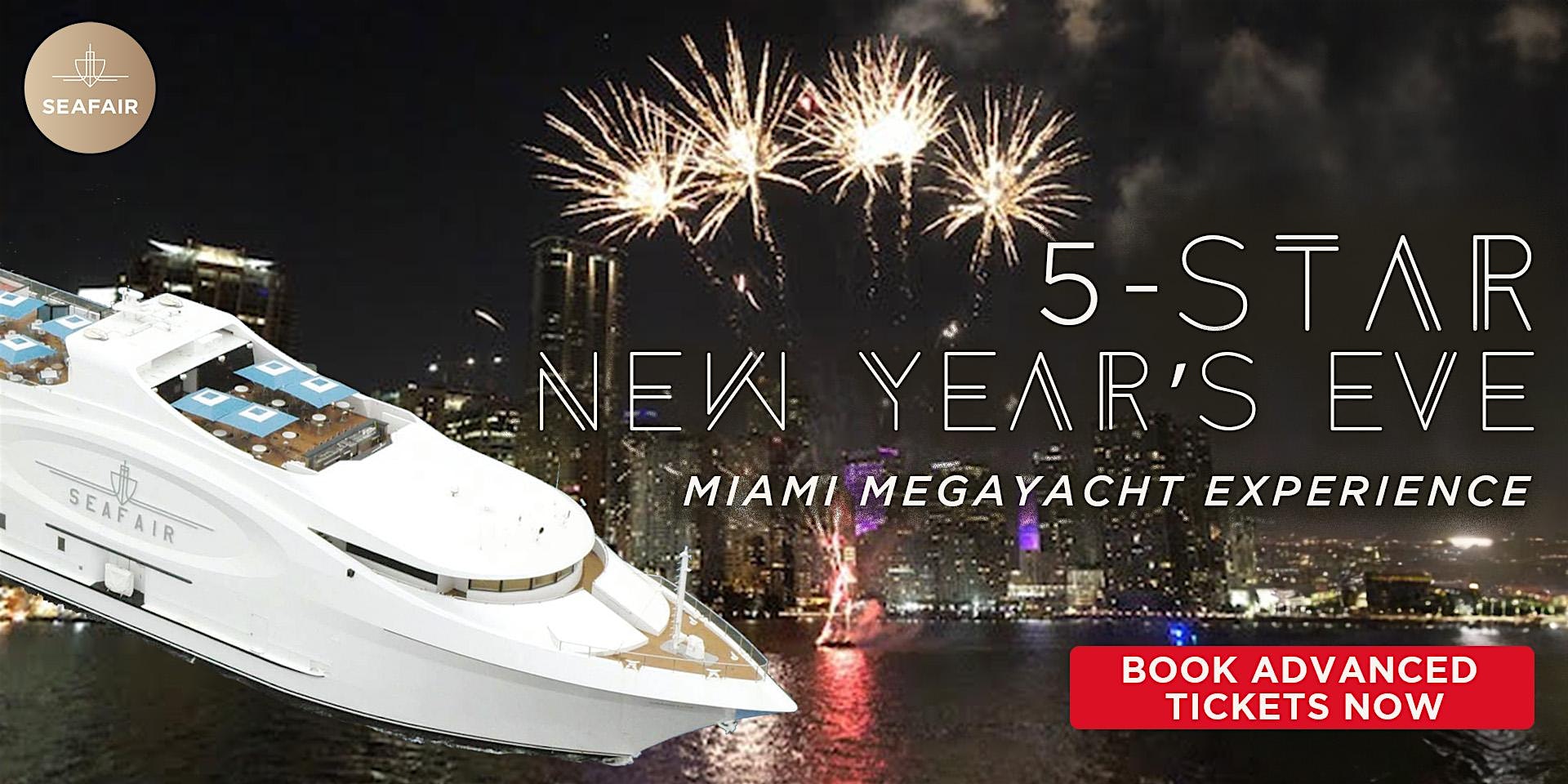 Seafair is the ONLY 5-star Miami NYE Megayacht Experience – Miami, FL