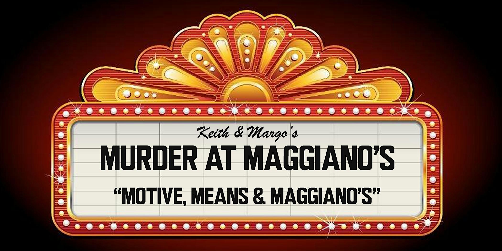 New Year’s Eve Murder Mystery Dinner at Maggiano’s DC – Washington DC