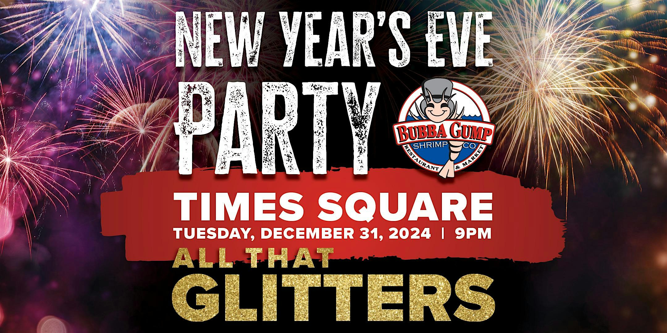 Bubba Gump Shrimp Co. Times Square – New Year’s Eve Party – New York, NY