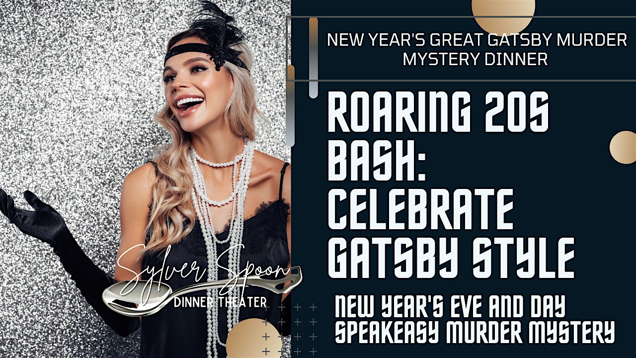 New Year’s at the Speakeasy: a Roarin’ 20’s Murder Mystery Dinner – New Braunfels, TX