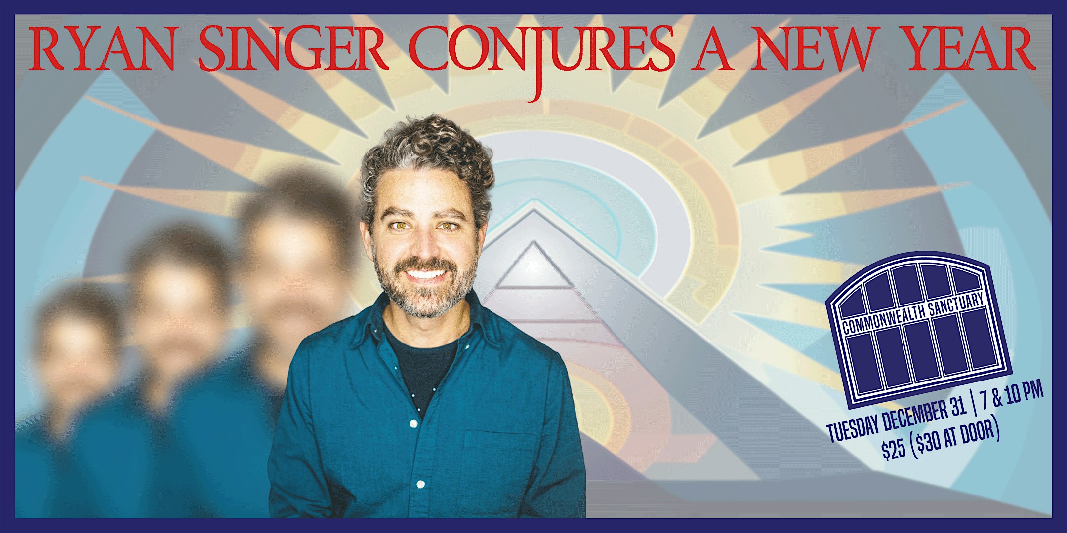 RYAN SINGER CONJURES A NEW YEAR at Commonwealth Sanctuary – Dayton, KY