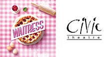 Purchase Civic Theatre Presents - Waitress Tickets • Happening Saturday