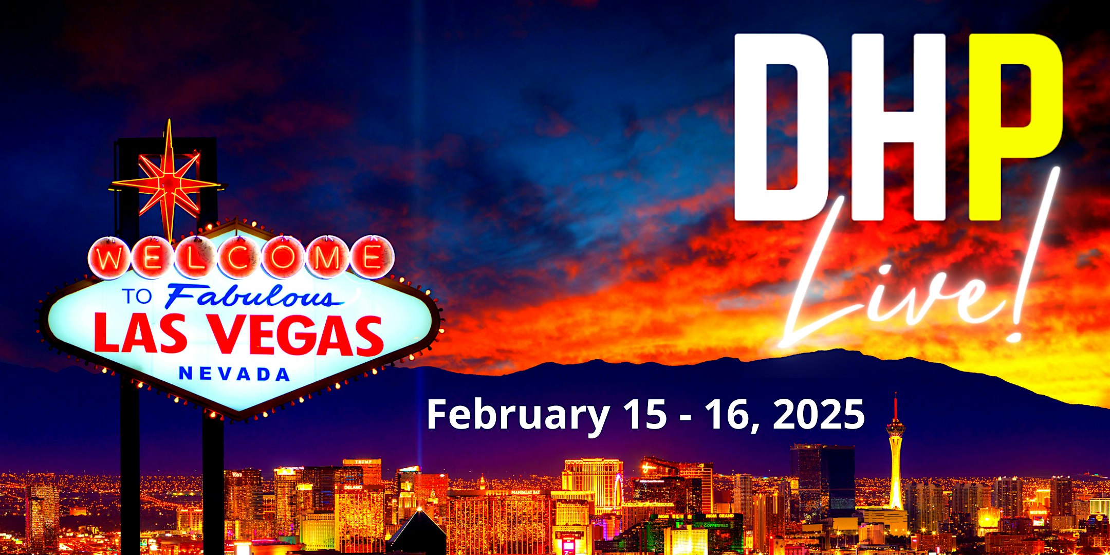 DHP Live! 2025 – Las Vegas, NV