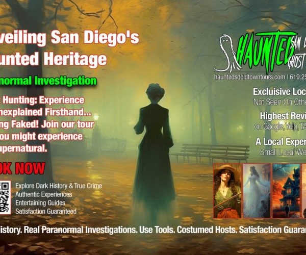 Haunted History & Paranormal Tour Go: Old Town – San Diego, California