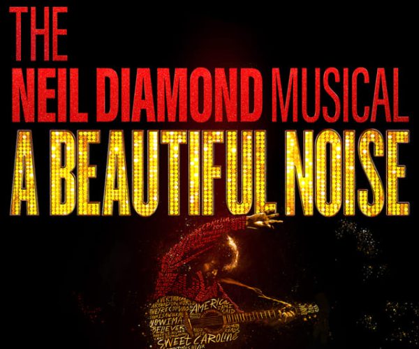 NYC: A Beautiful Noise, The Neil Diamond Musical Ticket – New York City, New York