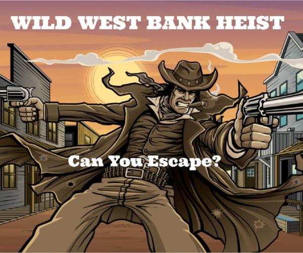 Northfield: Wild West Bank Heist Escape Room Experience – Northfield, New Jersey