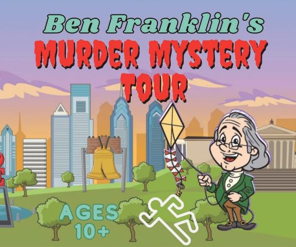 Philadelphia Exploration Game: Ben Franklin’s Murder Mystery – Philadelphia, Pennsylvania