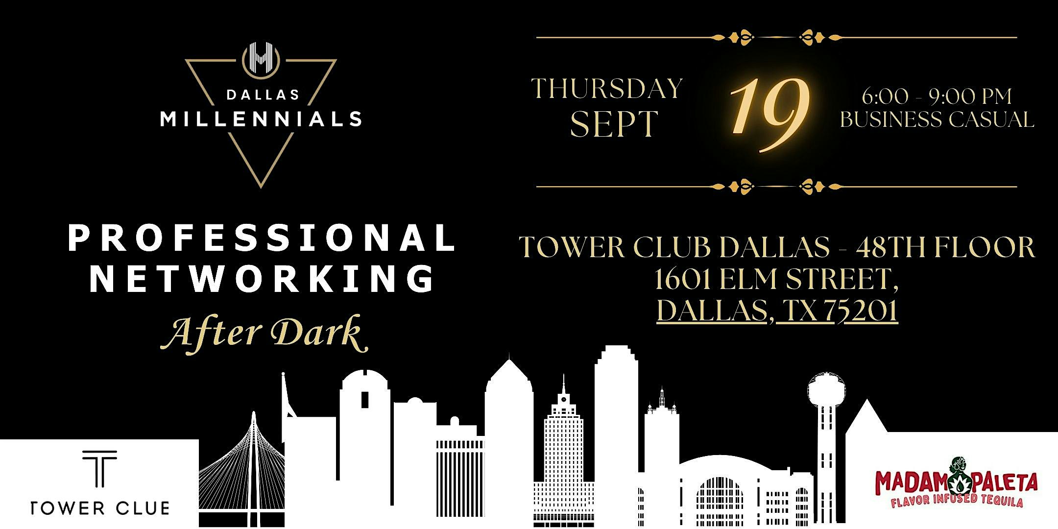 Dallas Millennials Professional Networking After Dark @ Club Tower 48th fl – Dallas, TX