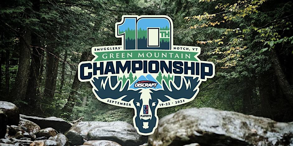 2024 Discraft’s Green Mountain Championship @ Smugglers’ Notch Resort – Jeffersonville, VT