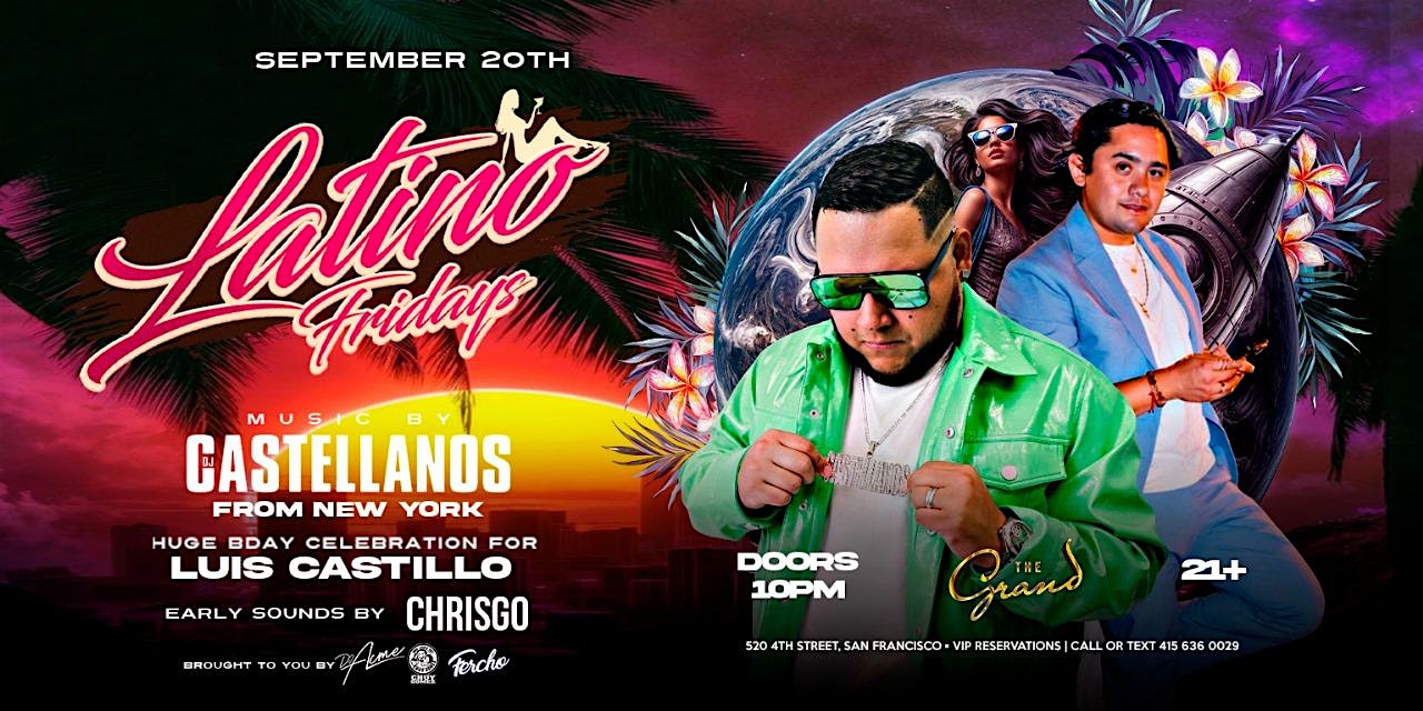 Latino Fridays at The Grand Nightclub 9.20.24 – San Francisco, CA