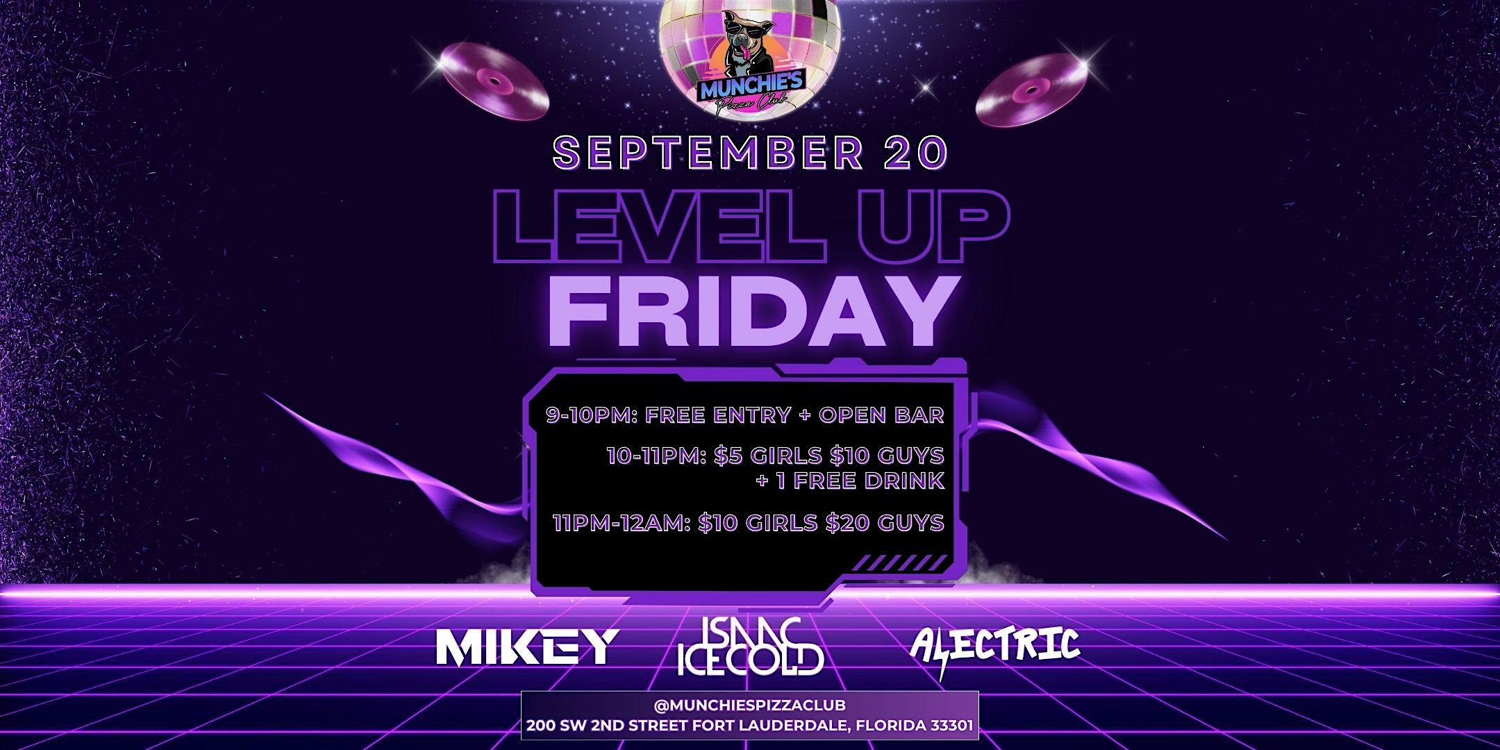 9/20 LEVEL UP FRIDAYS @ MUNCHIE’S FORT LAUDERDALE – Fort Lauderdale, FL