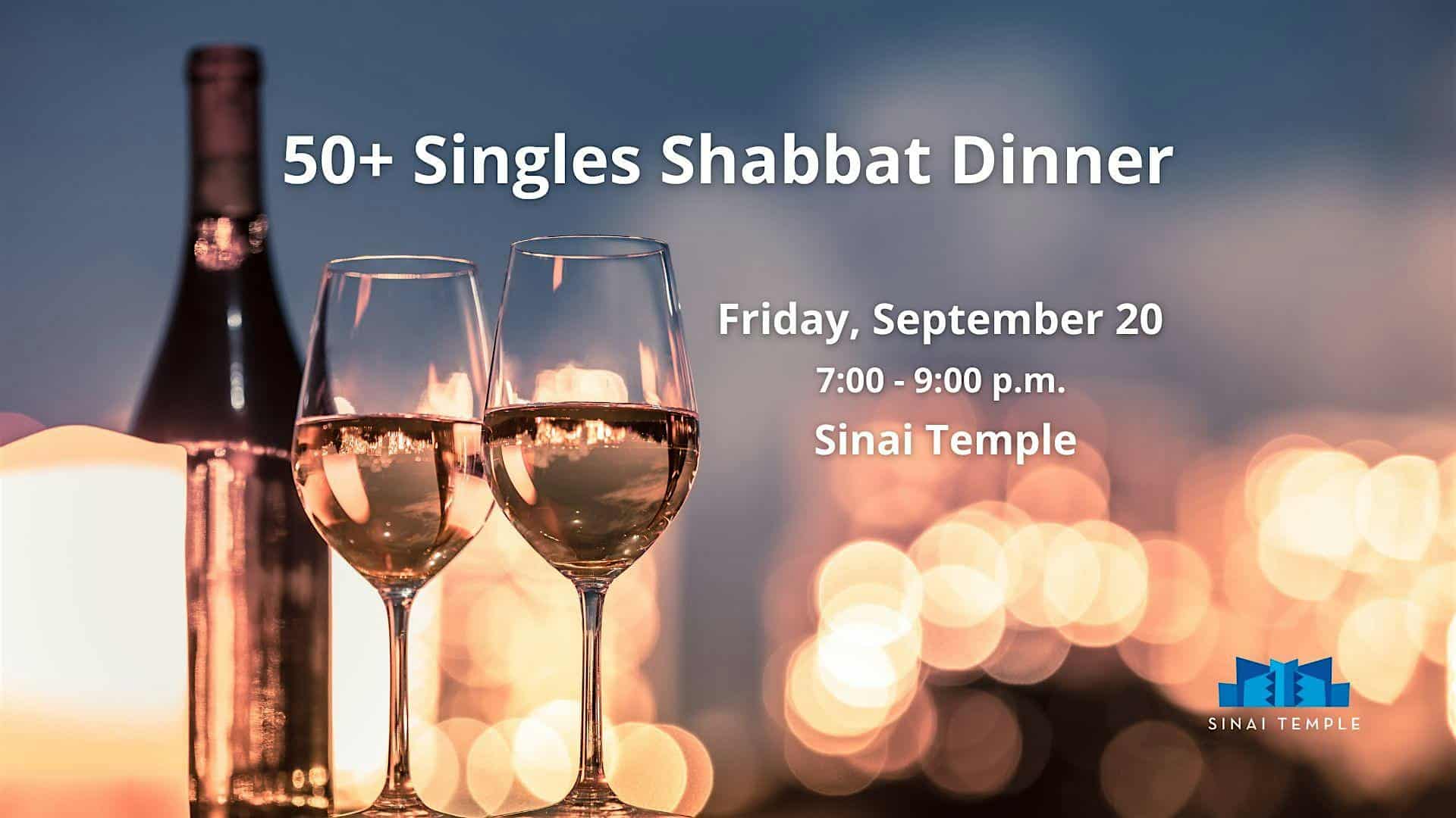 50+ Singles Shabbat Dinner – Los Angeles, CA