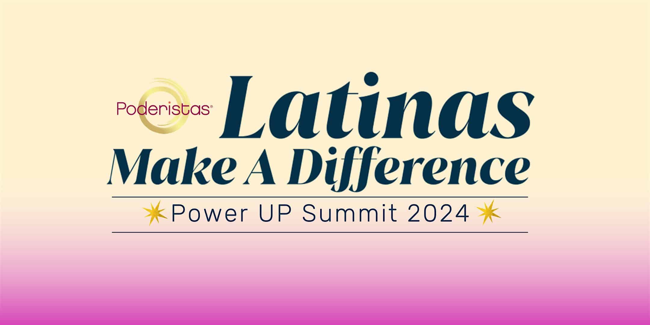 Latinas Make A Difference: POWER UP Summit – Arlington, TX