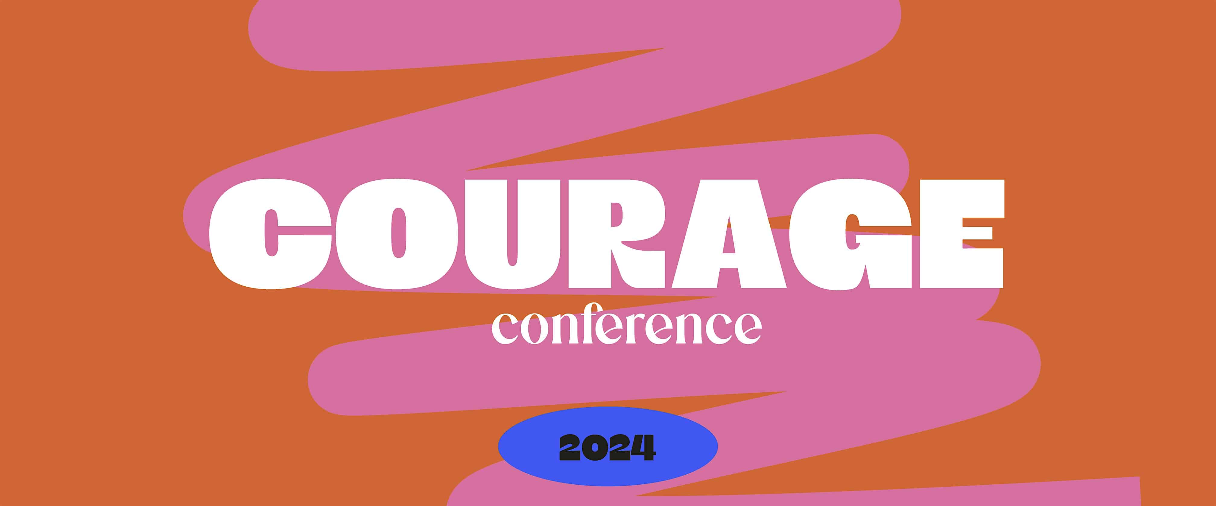 Courage Conference – Dothan, AL