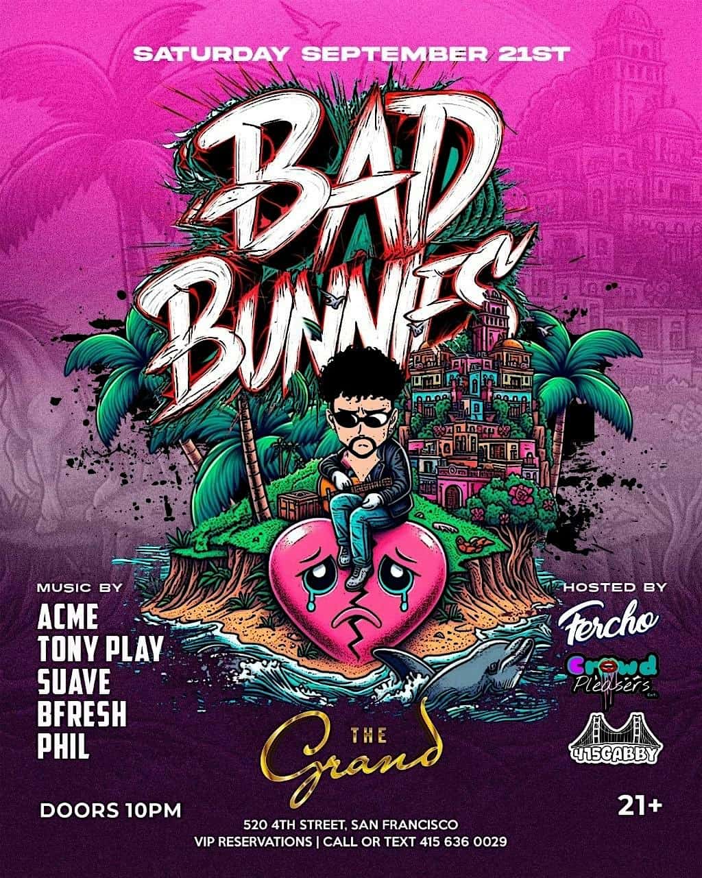 Bad Bunnies at The Grand Nightclub Saturday 9.21.24 – San Francisco, CA