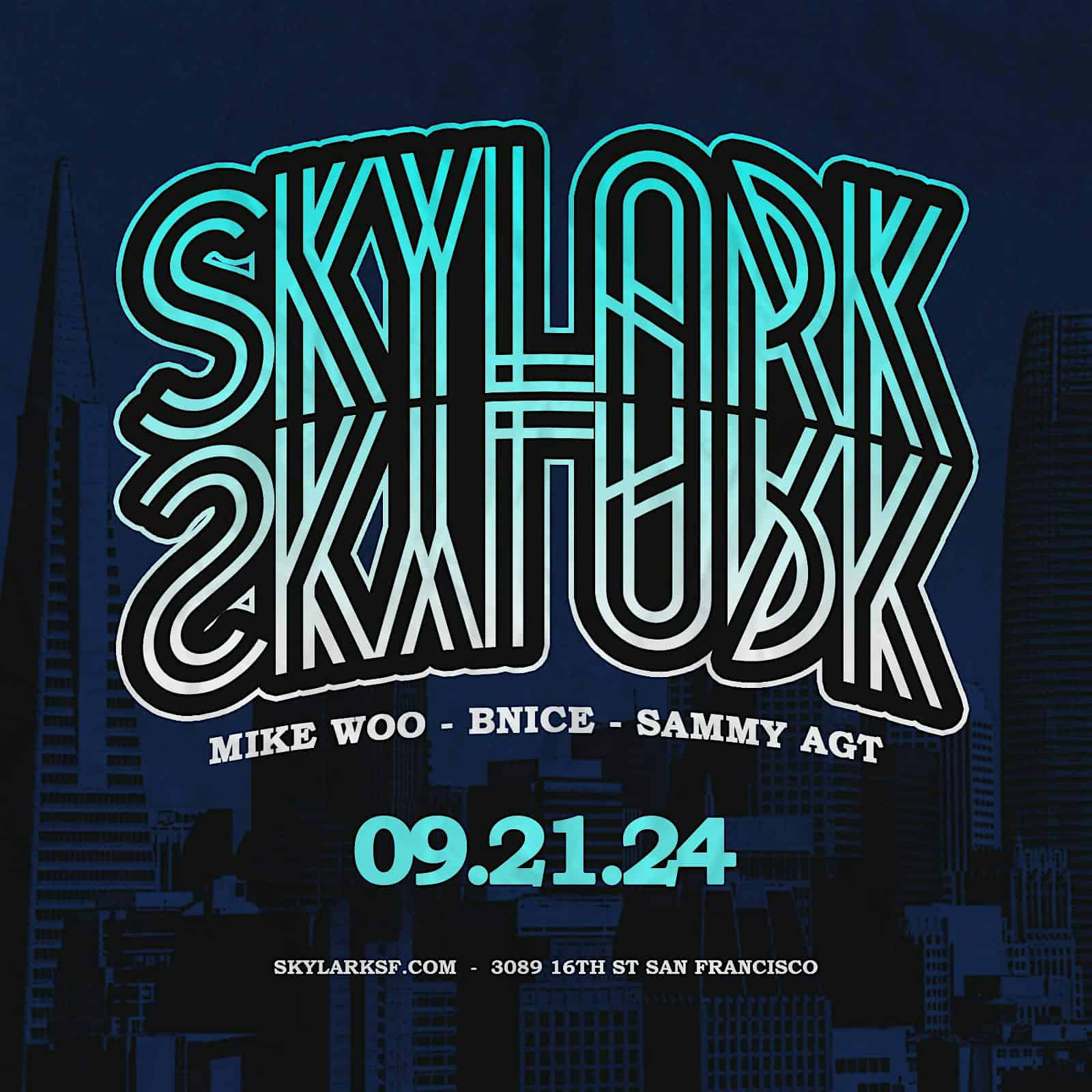 Skylark Saturdays at Skylark 9/21/2024 – San Francisco, CA