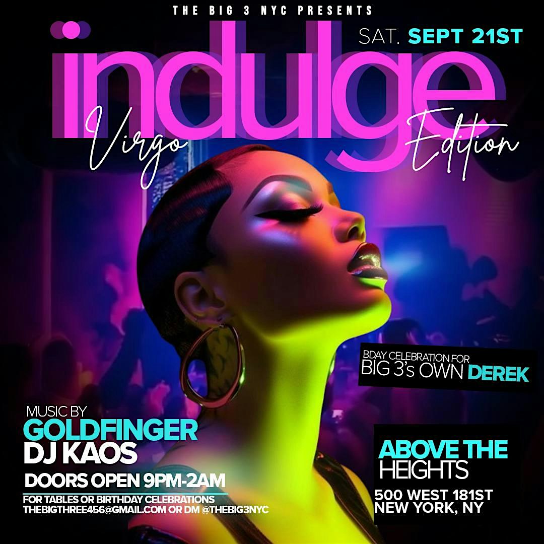 “INDULGE” THE VIRGO EDITION – New York, NY