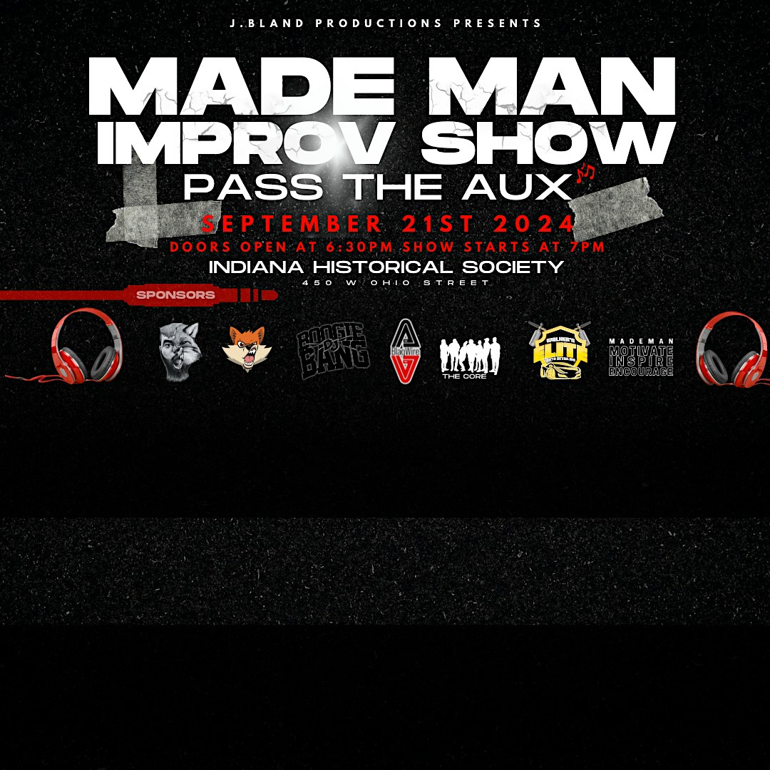 Made Man Improv Show: PASS THE AUX – Indianapolis, IN