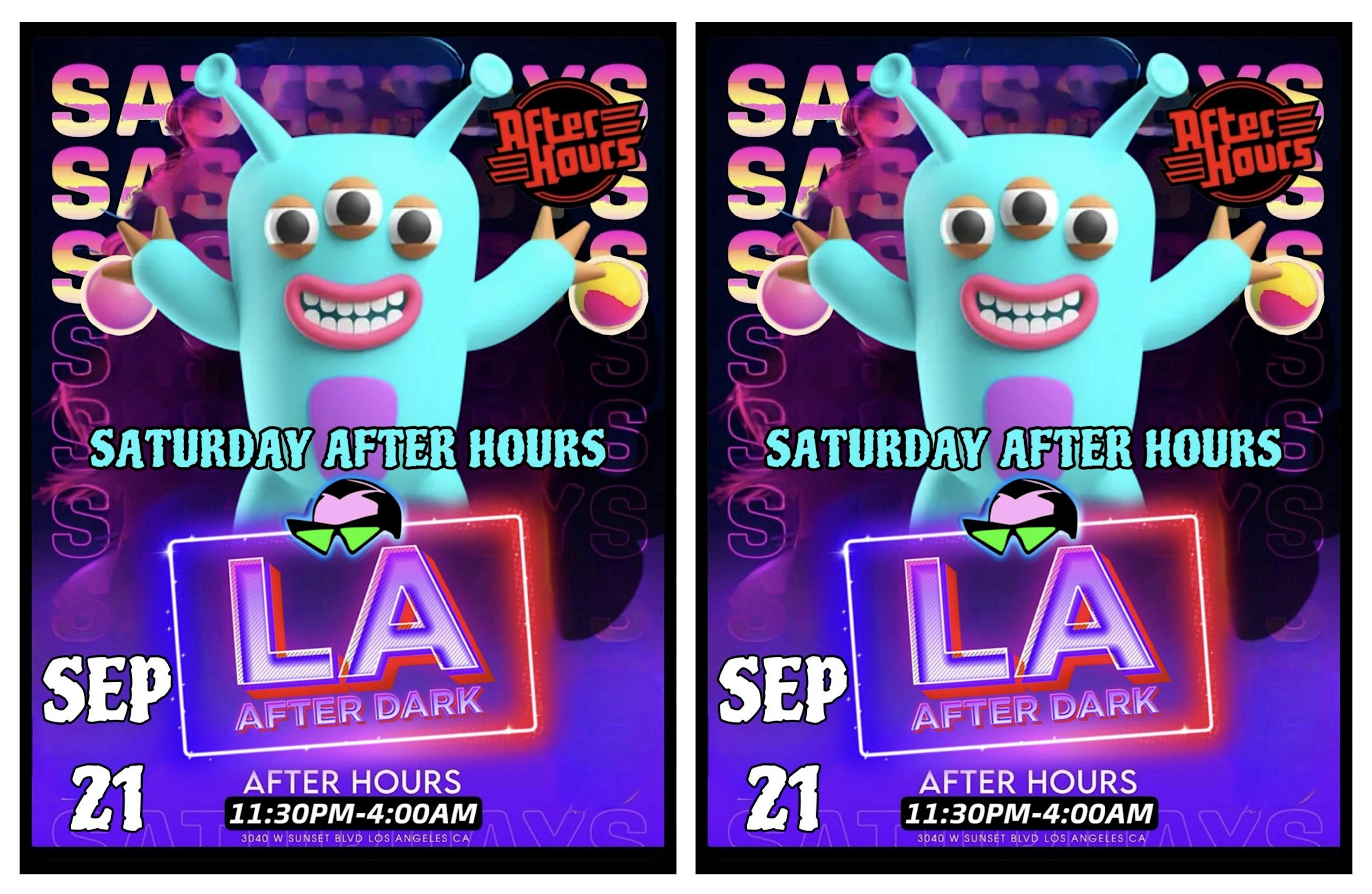 18 + AFTER HOURS SATURDAY LA AFTER DARK 11:50PM-4AM – Los Angeles, CA