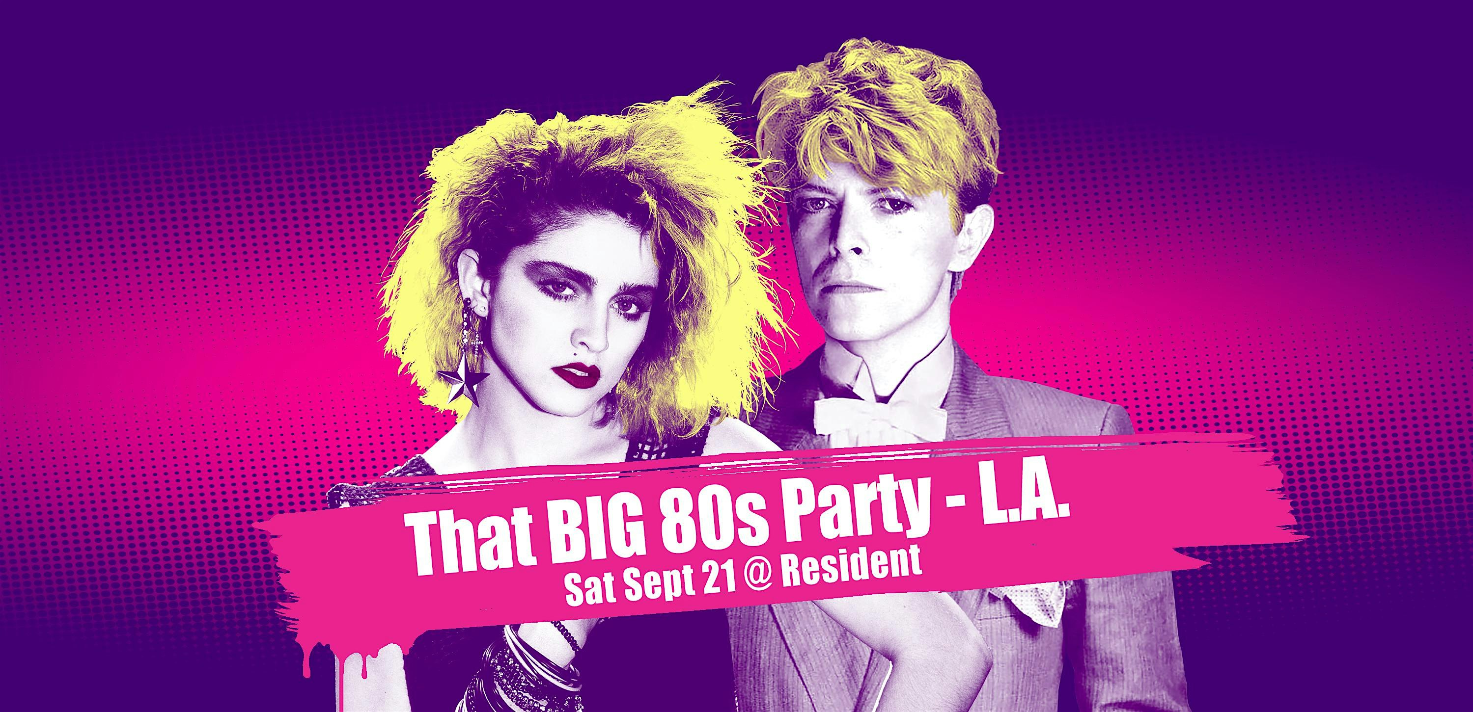 That BIG 80s Party – Los Angeles, CA