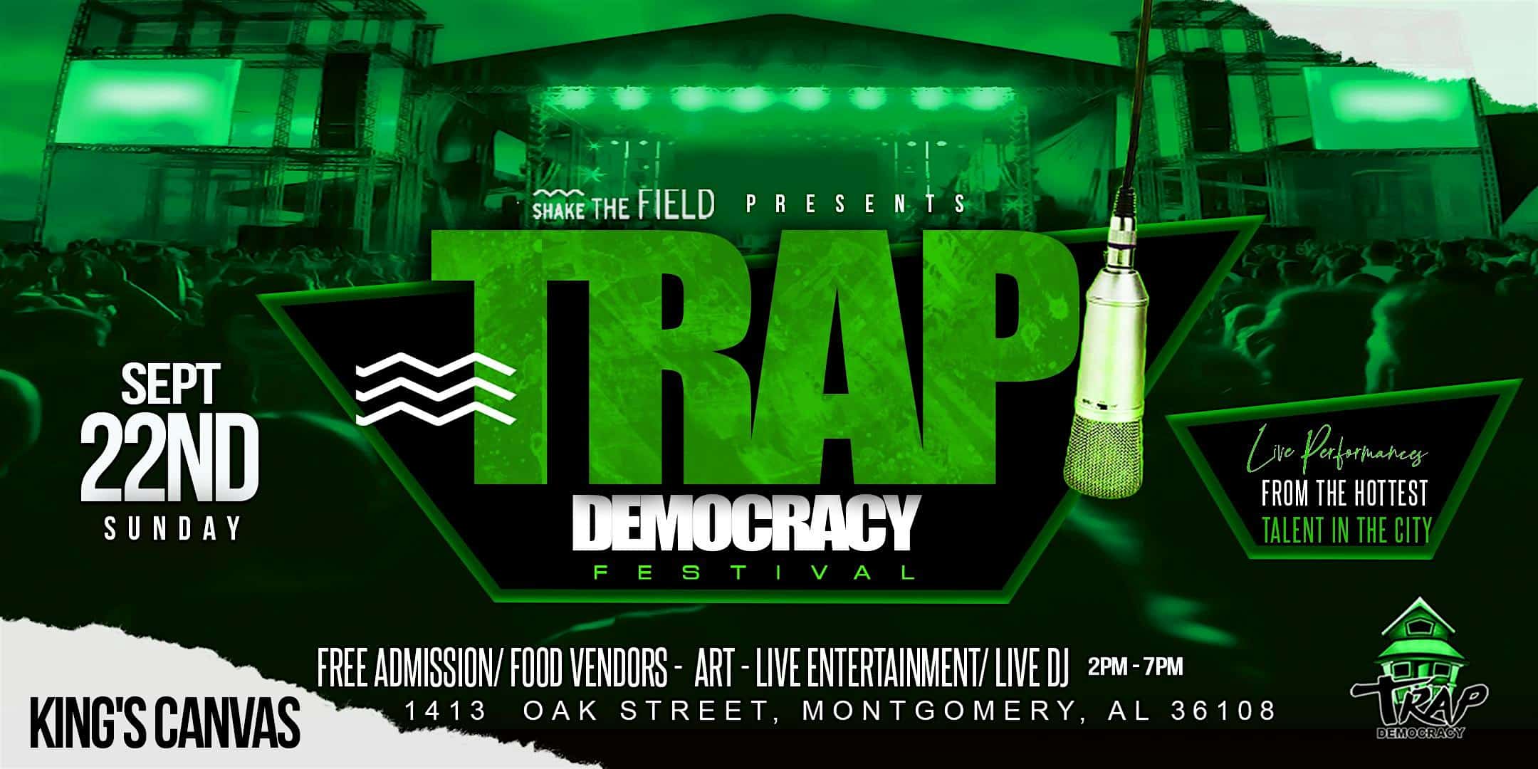 Shake the Field Presents… Trap Democracy Festival Tour: Montgomery – Montgomery, AL