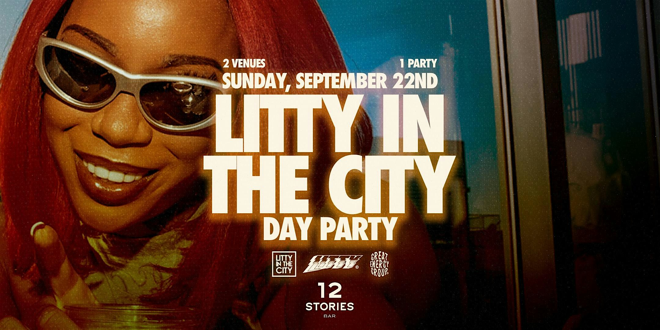 Litty In The City Day Party at 12 Stories | Sun. Sept 22nd – Washington, DC