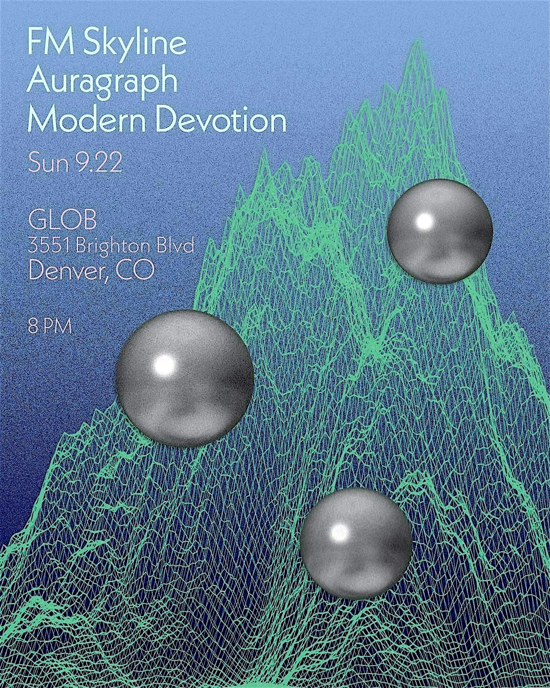 FM Skyline / Auragraph / Modern Devotion – Denver, CO